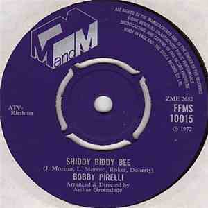 Bobby Pirelli - Shiddy Biddy Bee