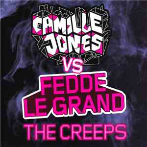 Camille Jones vs. Fedde Le Grand - The Creeps