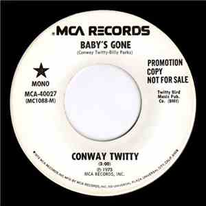 Conway Twitty - Baby's Gone / Dim Lonely Places