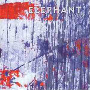 Elephant  - Heyday
