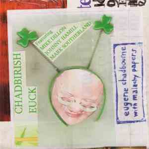 Eugene Chadbourne, Malachy Papers - Chadbirish Euck