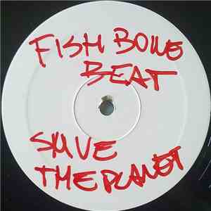 Fishbone Beat - Save The Planet