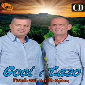 Goci i Lazo - Pozdravi Mi Krajinu