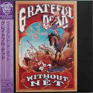 Grateful Dead - Without A Net