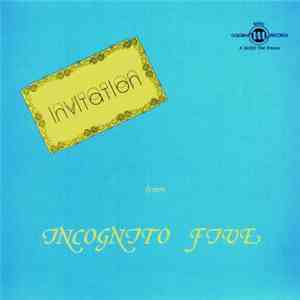 Incognito Five - Invitation From Incognito Five