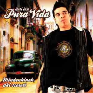 Inti És A Pura Vida - Mindenkinek, Aki Szereti