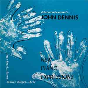 John Dennis - New Piano Expressions