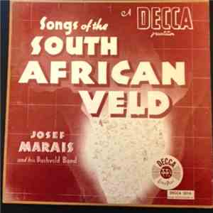 Josef Marais And His Bushveld Band - Songs Of The South African Veld