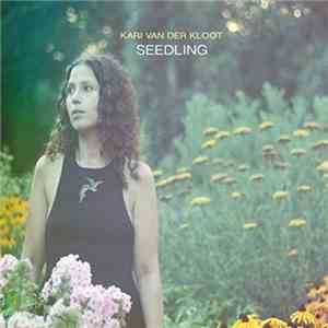 Kari Van Der Kloot - Seedling