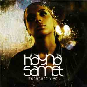 Kayna Samet - Ecorchée Vive