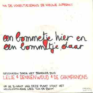 Lelie & Dennenwoud, De Champignons - Een Bommetje Hier Een Bommetje Daar