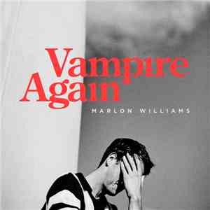 Marlon Williams  - Vampire Again