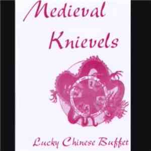 Medieval Knievels - Lucky Chinese Buffet