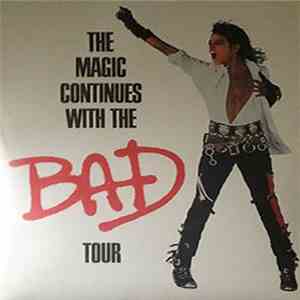Michael Jackson - The Magic Continues With The Bad Tour