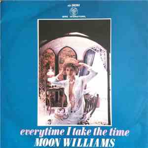 Moon Williams - Everytime I Take The Time