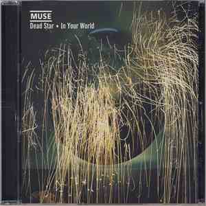Muse - Dead Star • In Your World