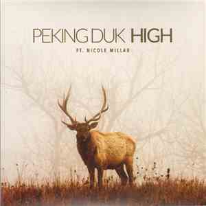 Peking Duk Ft. Nicole Millar - High