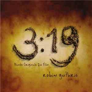 Robin Guthrie - 3:19 - Bande Originale Du Film