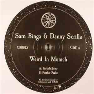 Sam Binga & Danny Scrilla - Weird In Munich
