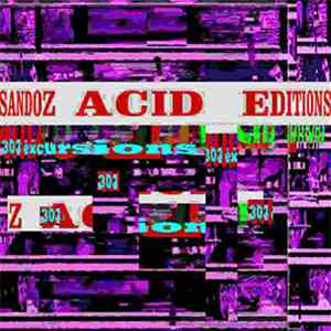 Sandoz - Acid Editions (303 Excursions)