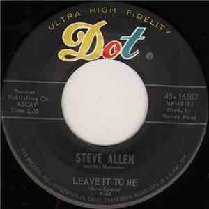 Steve Allen And His Orchestra - Leave It To Me
