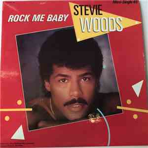 Stevie Woods - Rock Me Baby