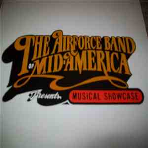 The Airforce Band Of Mid-America - The Airforce Band Of Mid-America Present ...