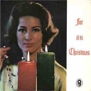 Various - For It Is Christmas