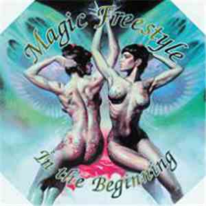 Various - Magic Freestyle - In The Beginning