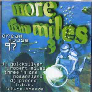 Various - More Than Miles 3 Dreamhouse 97