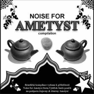 Various - Noise For Ametyst