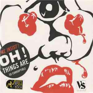 We Insist! - Oh! Things Are So Corruptible