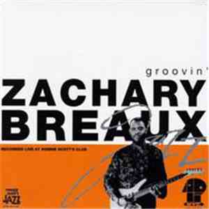 Zachary Breaux - Groovin'