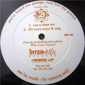 2nd Nature - Can U Show Me / Lift Every Voice & Sing