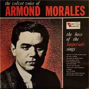 Armond Morales - The Velvet Voice Of Armond Morales