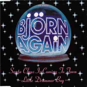 Björn Again - Santa Claus Is Coming To Town / Little Drummer Boy