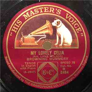 Browning Mummery - My Lovely Celia / The Love Lily