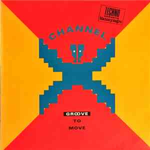 Channel X - Groove To Move