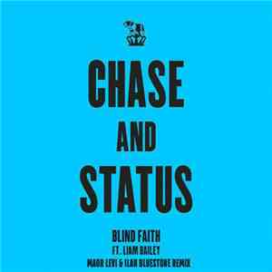 Chase & Status Ft. Liam Bailey - Blind Faith (Maor Levi & Ilan Bluestone Re ...