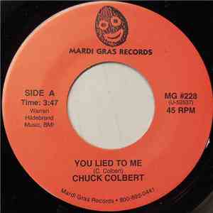 Chuck Colbert - You Lied To Me