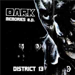 District 13 - Dark Memories E.P.