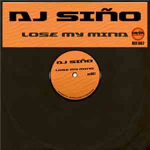 DJ Siño - Lose My Mind