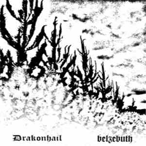 Drakonhail / Belzebuth - Ceux Qui Voient Dans La Nuit