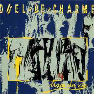 Duel De Charme - Trace De Vie