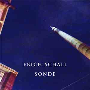 Erich Schall - SONDE