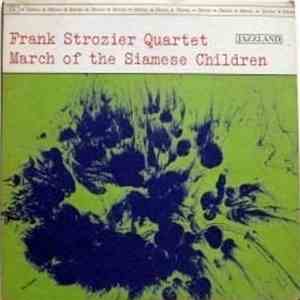 Frank Strozier Quartet - March Of The Siamese Children