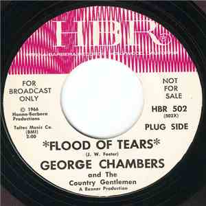 George Chambers  and The Country Gentlemen - Flood Of Tears / Don't Make Me Go