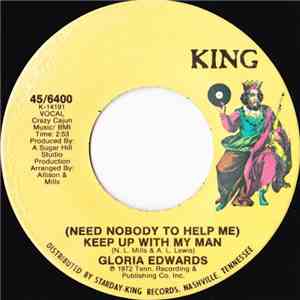 Gloria Edwards - (Need Nobody To Help Me) Keep Up With My Man / Anything Yo ...