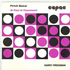 Harry Freedman - CAPAC Musical Portraits