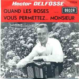Hector Delfosse - Quand Les Roses